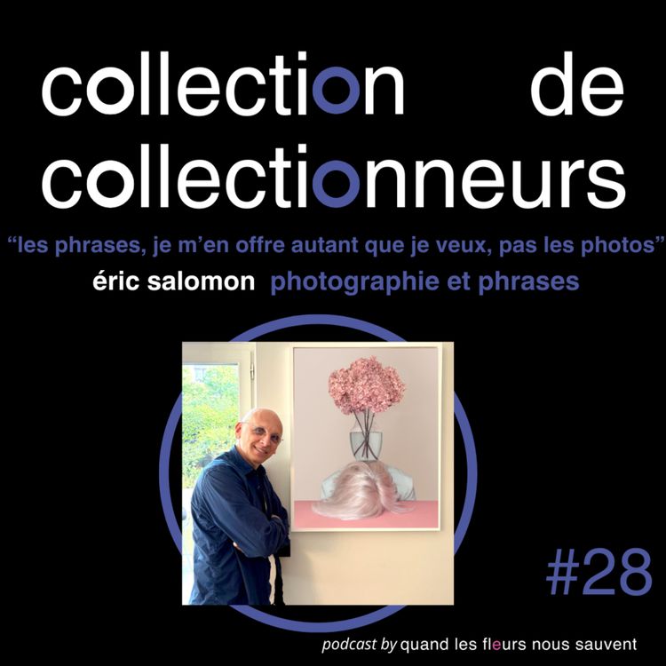 cover art for éric salomon - collectionneur de photos et de phrases: "les phrases je m'en offre autant que je veux, pas les photos" 