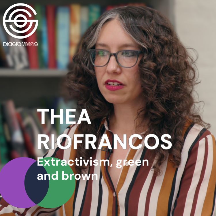 cover art for [Eng] THEA RIOFRANCOS - EXTRACTIVISM, GREEN AND BROWN