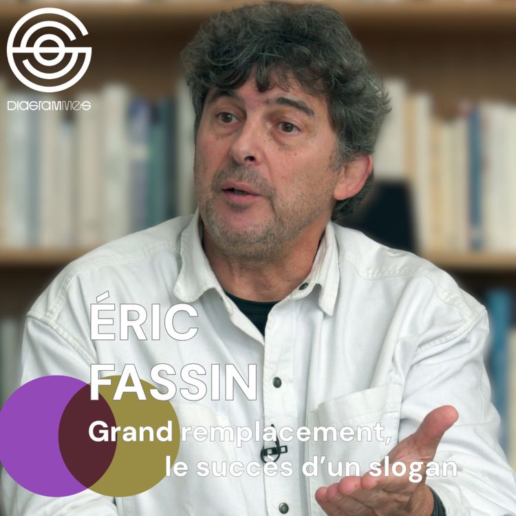 cover art for [Fr] ERIC FASSIN - GRAND REMPLACEMENT, LE SUCCÈS D’UN SLOGAN