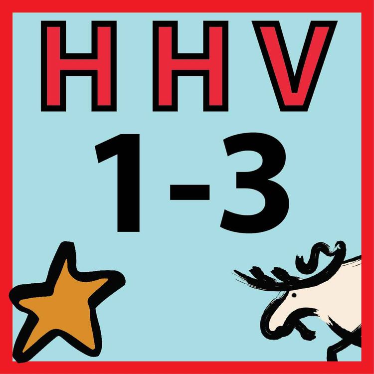 cover art for PILOT EPISODE : What the Skank?! And Stabs, Really?! And Magic Flutes !? And More ||: HHV 1-3