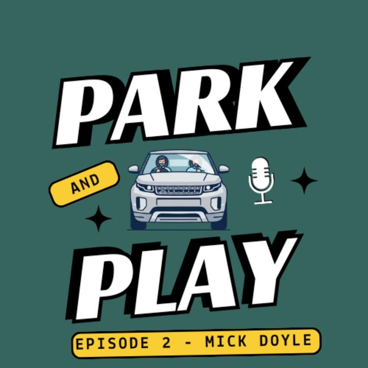cover art for From the Scheme to 600+ Pro Games | Michael Doyle | Park & Play Ep. 2