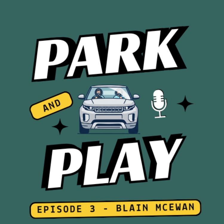 cover art for Blain McEwan (The Glass Key) | A New Kind of Normal | Park & Play Ep. 3
