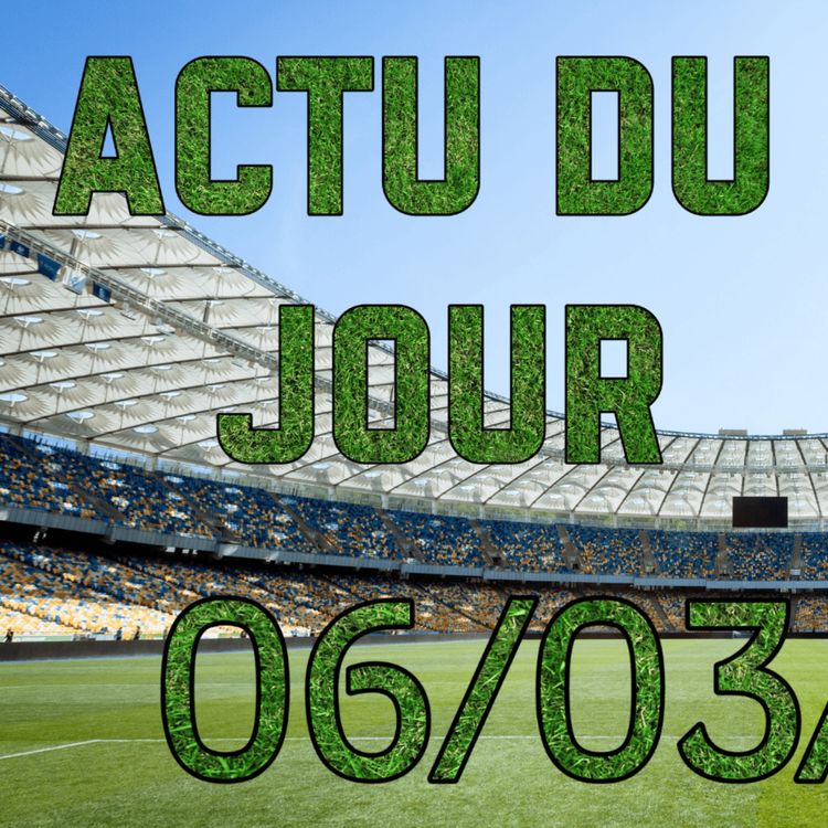 cover art for L’OL sort par la grande porte, Barcola en 9 ?, les cracks de Ligue 2... (Replay Live Actu Football du 06/03/2026)