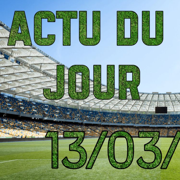 cover art for Lille chute, Lyon sauvé et Strasbourg l’emporte ! Retour la soirée d’Europa et de Conférence League (Replay Live Actu Football du 13/03/2026)