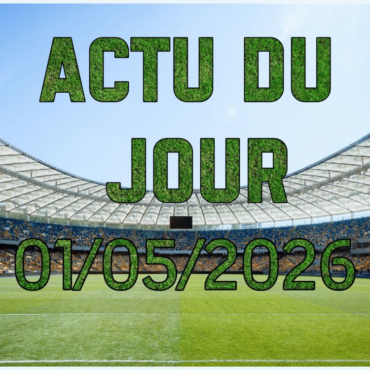 cover art for Strasbourg devra s’imposer à la Meinau, Ca bouge à la FIFA (ou pas)... (Replay Live Actu du 01/05/2026)