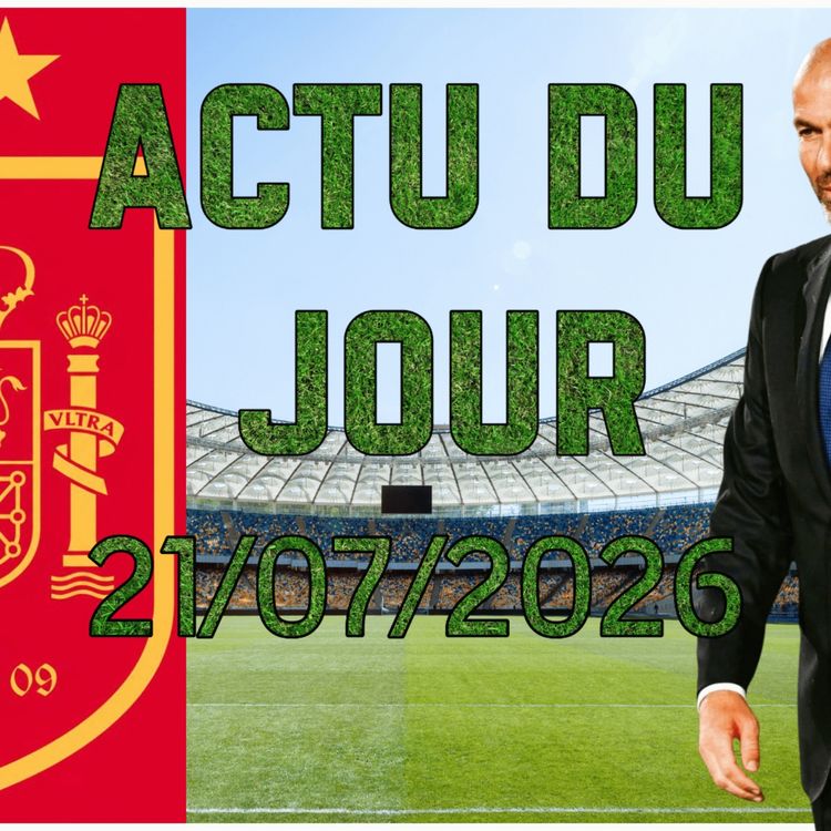 cover art for Les célébrations de l'Espagne, Coupe du Monde 2030, Zidane sélectionneur des Bleus...