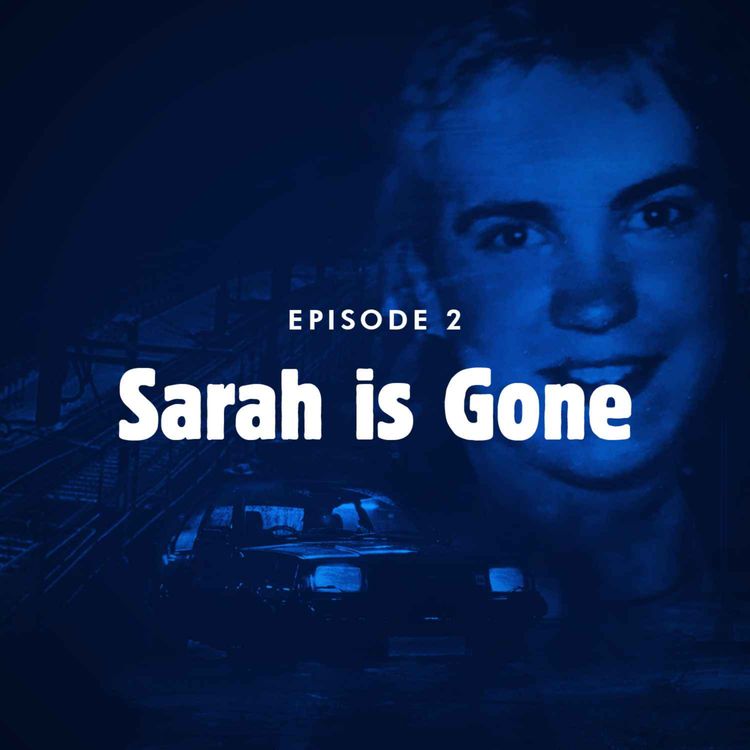 cover art for Episode 2: Sarah is gone