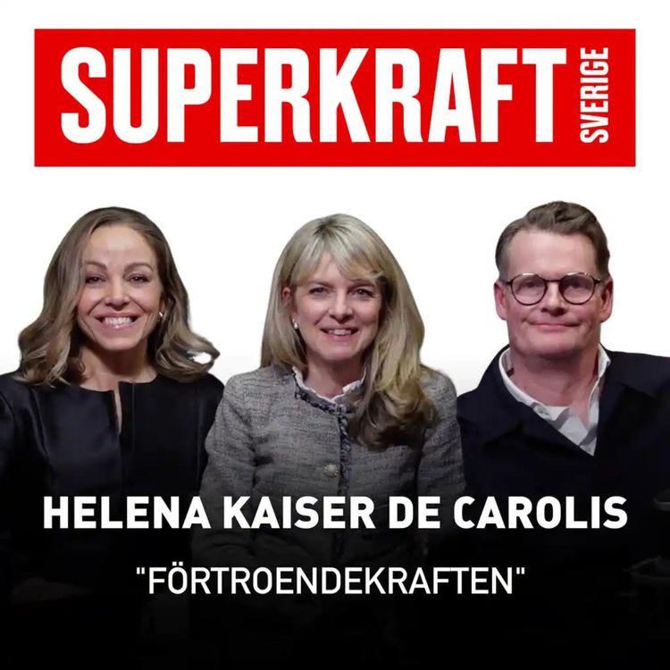 cover art for #9  Helena Kaiser de Carolis   Förtroendekraften