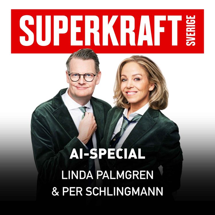 cover art for #14 Superkraft Sverige - AI special Linda Palmgren & Per Schlingmann