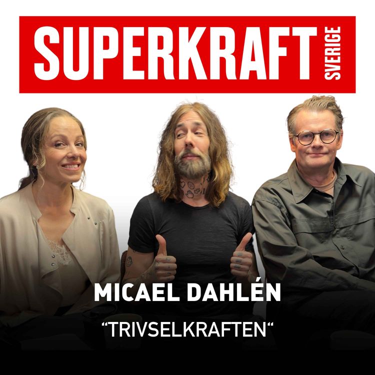 cover art for #15 Micael Dahlén - Trivselkraften