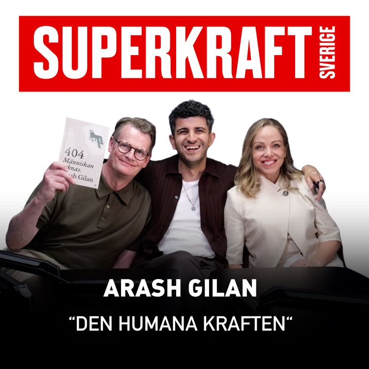 cover art for #24 Arash Gilan - Den humana kraften 