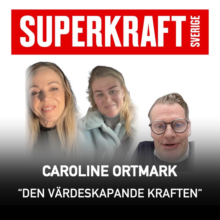 cover art for #35 Den värdeskapande kraften med Caroline Ortmark