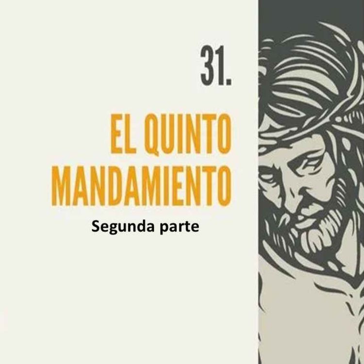 cover art for 31.-2. El quinto mandamiento (2da parte)
