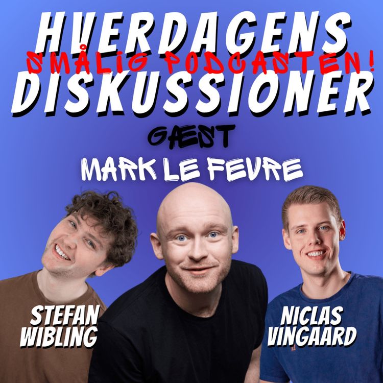 cover art for Det Fejler Ikk’ En Skid m. Mark Le Fevre 