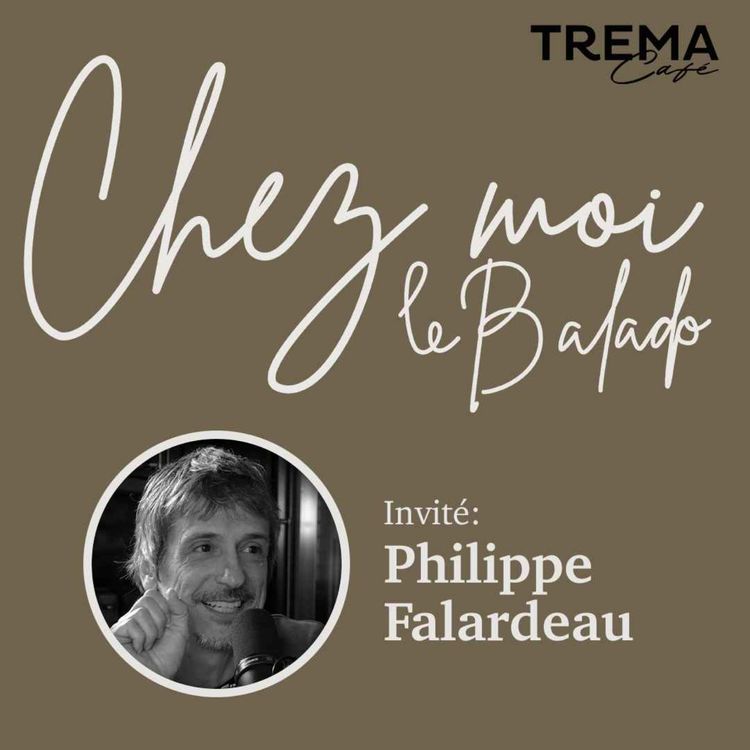 cover art for Chez Moi - EP04 - Philippe Falardeau