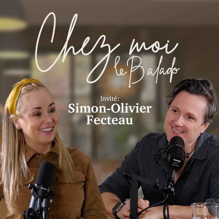 cover art for Chez Moi - EP09 - Simon-Olivier Fecteau