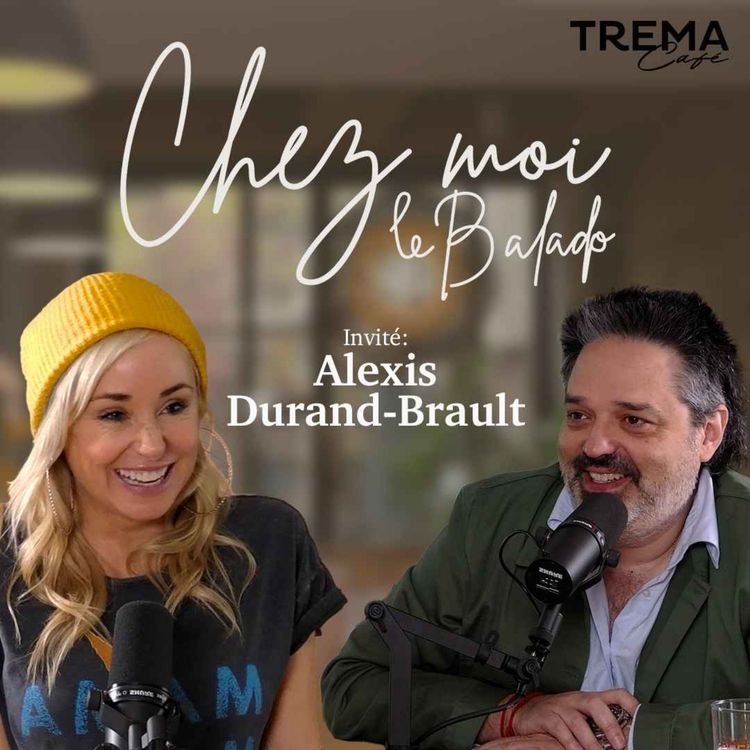 cover art for Chez Moi - EP10 - Alexis Durand-Brault