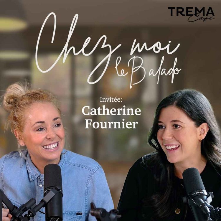 cover art for Chez Moi - EP07 - Catherine Fournier