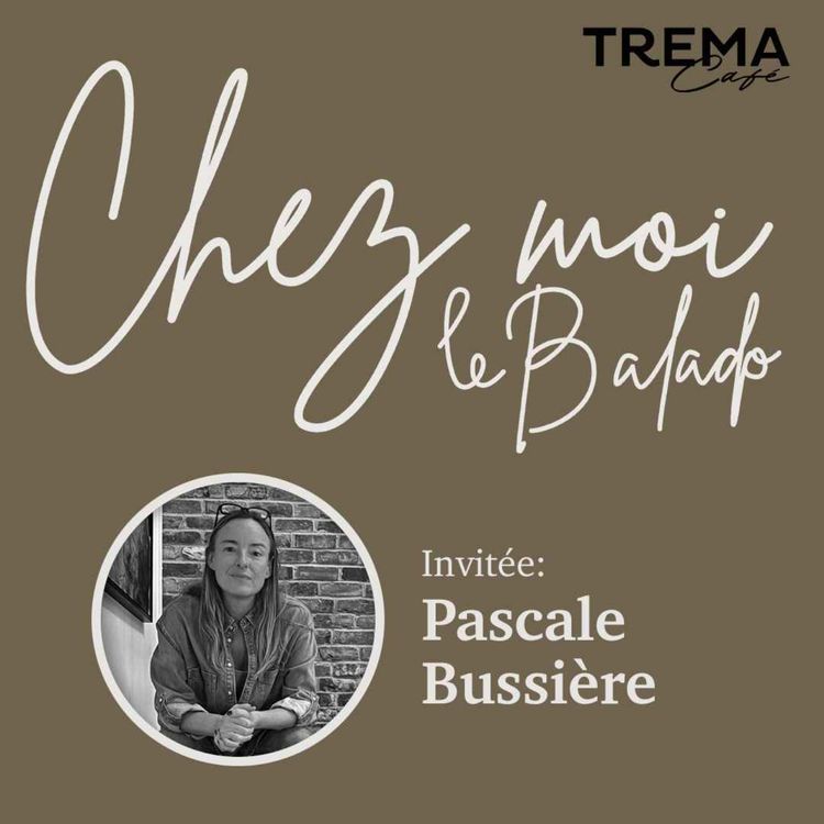 cover art for Chez Moi - EP06 - Pascale Bussières