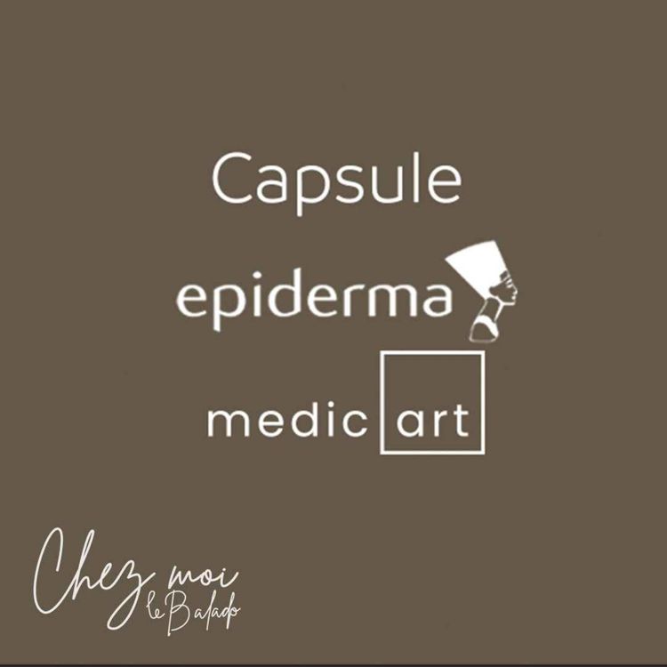 cover art for Chez Moi en collaboration avec Epiderma et Médicart - Capsule avec Félix-Antoine Tremblay