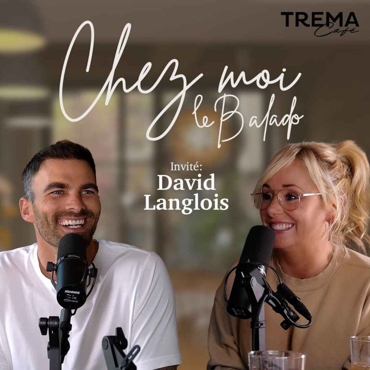 cover art for Chez Moi - EP20 - David Langlois