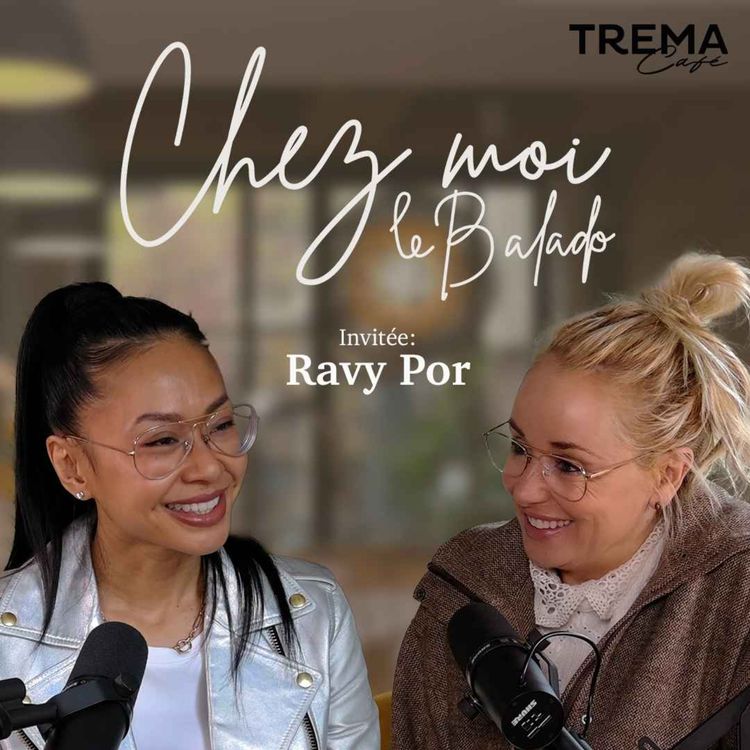 cover art for Chez Moi - EP22 - Ravy Por