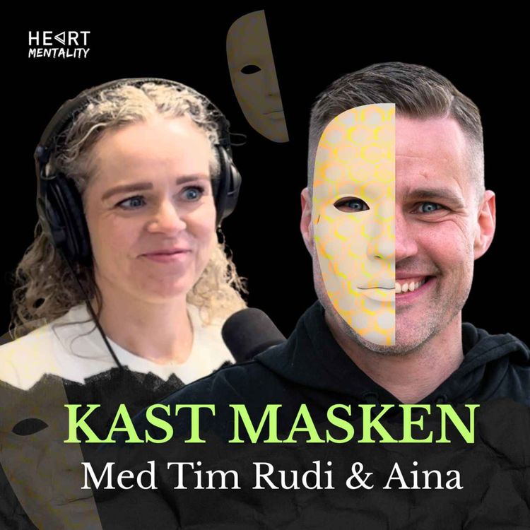 cover art for 194: Hvordan kaste masken og stole mer på deg selv med Aina Dybfest Olden - Del 4