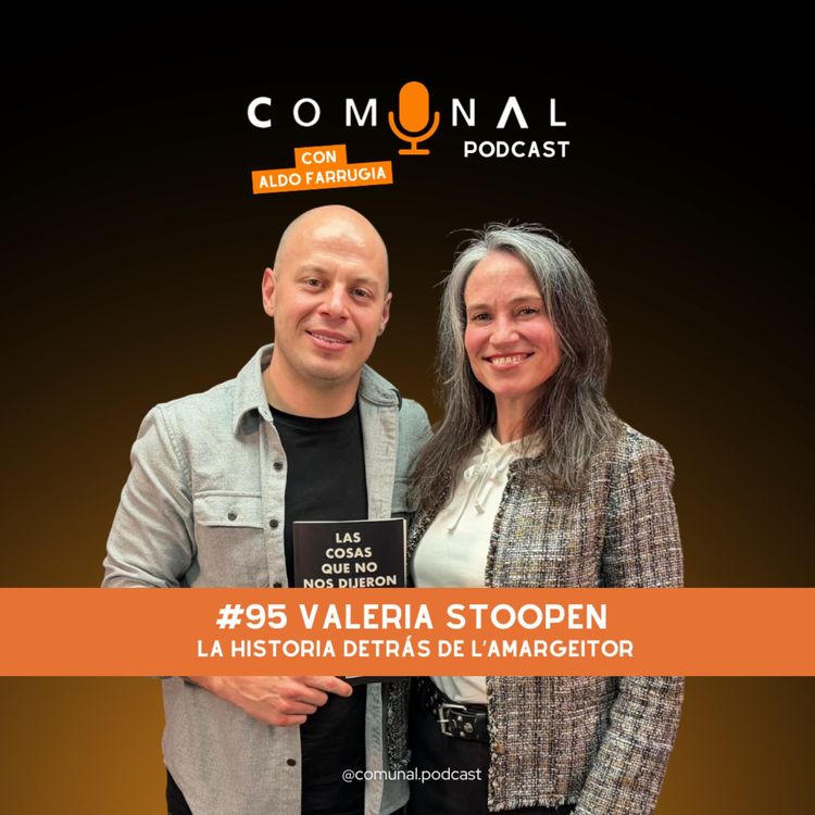cover art for #95 VALERIA STOOPEN: La historia detrás de L'amargeitor
