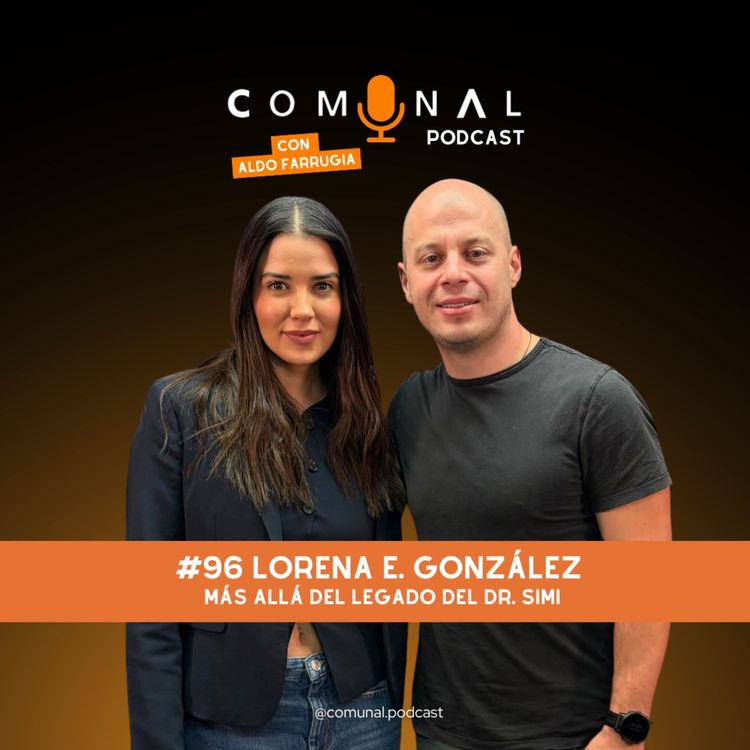 cover art for #96 LORENA E. GONZÁLEZ: Más allá del legado del Dr. Simi