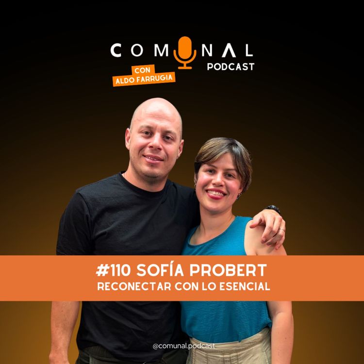 cover art for #110 SOFÍA PROBERT: Reconectar con lo esencial
