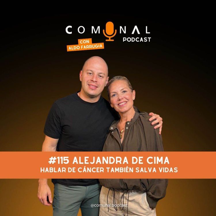 cover art for #115 ALEJANDRA DE CIMA: Hablar de cáncer también salva vidas
