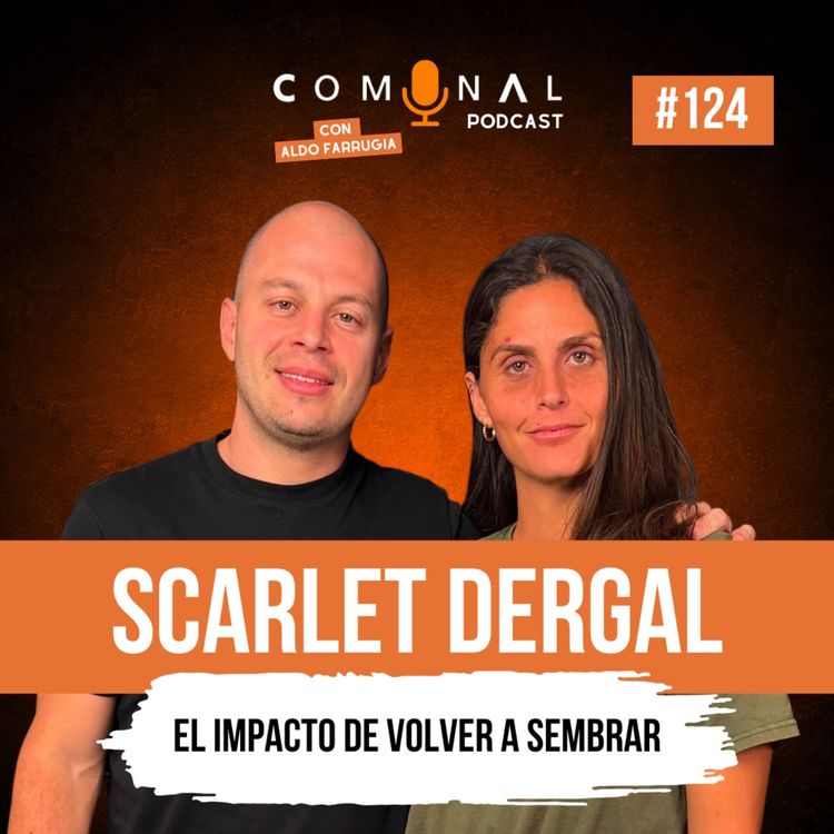 cover art for #124 SCARLET DERGAL: El impacto de volver a sembrar 