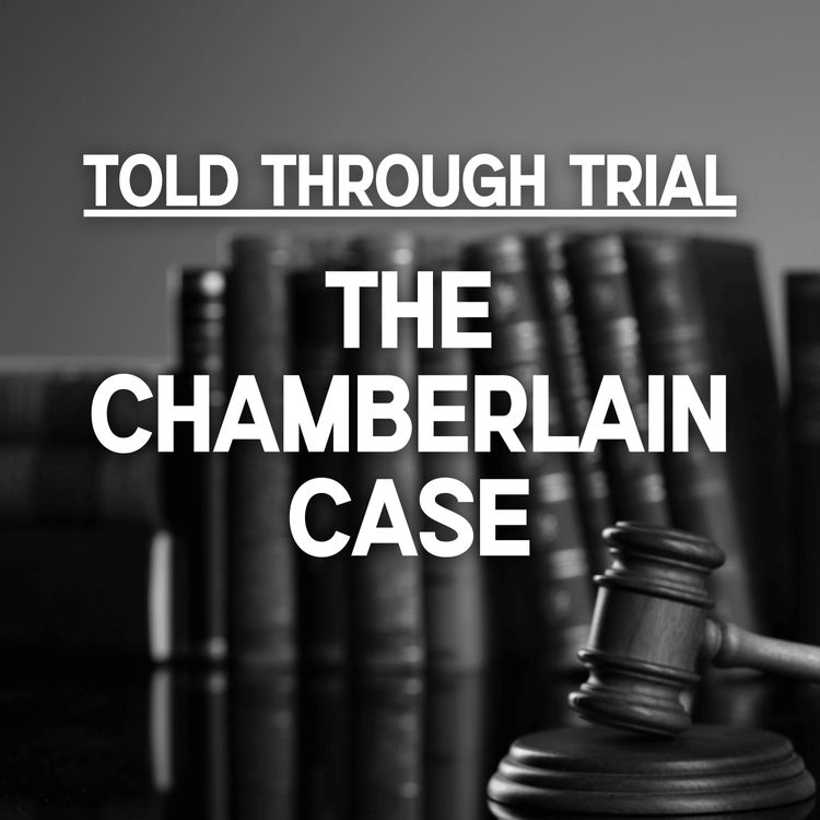 cover art for Told Through Trial: The Chamberlain Case