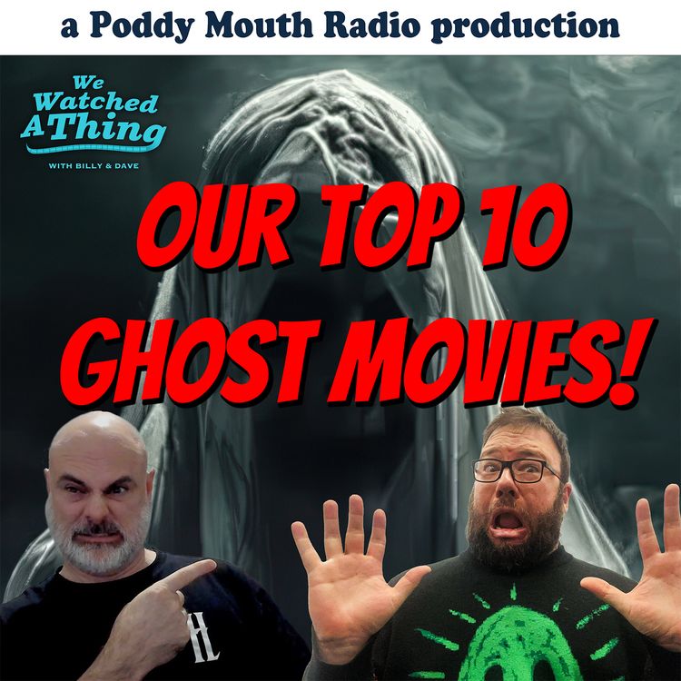 cover art for 397 - HALLOWEEN SPECIAL - Our Top 10 Ghost Movies (AUDIO VERSION)