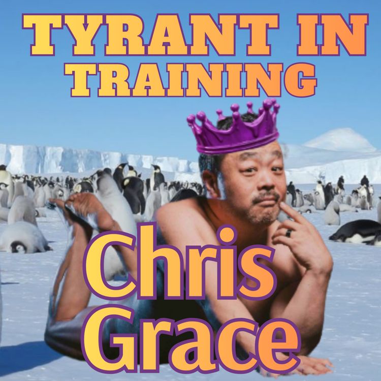 cover art for Chris Grace Flees His Kingdom to Antarctica