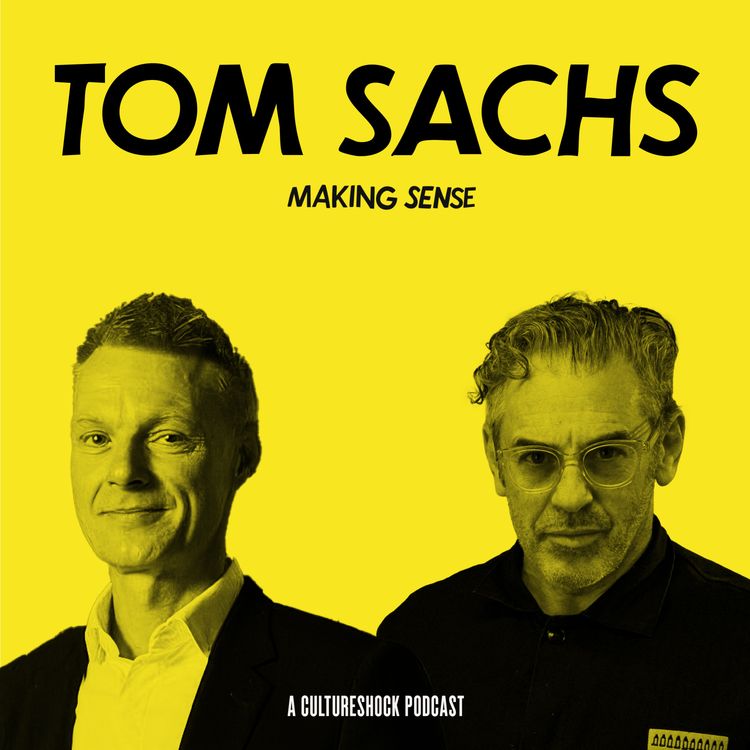 cover art for Making Sense with Tom Sachs