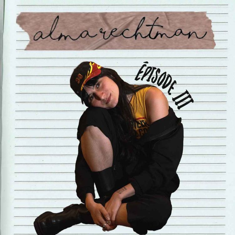 cover art for Episode 3 - Alma Rechtman