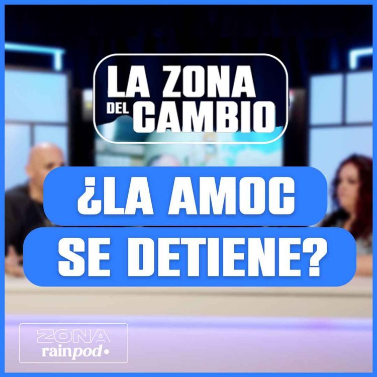 cover art for ALONSO HERNÁNDEZ explica la POSIBLE DESACELERACIÓN de la AMOC| La Zona Del Cambio #4