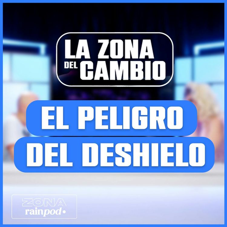 cover art for GABRIEL JORDÀ nos habla del DESHIELO y la SUBIDA del NIVEL del MAR | La Zona Del Cambio #2