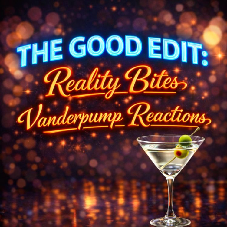 cover art for Vanderpump Rules Reaction: Cast Dynamics & Reality TV Editing Insights