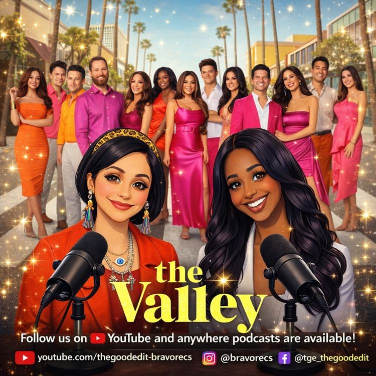 cover art for The Valley Season 3 Pre-Cap: Reality TV Editing & Housewives Analysis & Bravo Recap'. (Season 3)