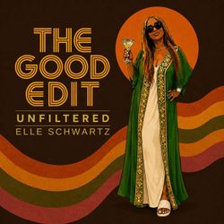 cover art for The Good Edit Unfiltered w/ Elle & Kat