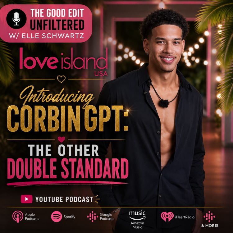cover art for Introducing CorbinGPT: The Other Double Standard | Love Island USA Analysis