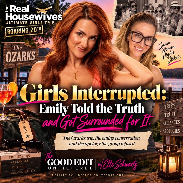 cover art for Title: Girls Interrupted: Emily Told the Truth and Got Surrounded for It. |. Double Lives of Suburban Wives S1 E6 Recap