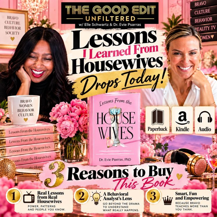 cover art for Diamonds in the Trash: Why Housewives Makes You Smarter | The Good Edit Unfiltered Housewives Deep Die