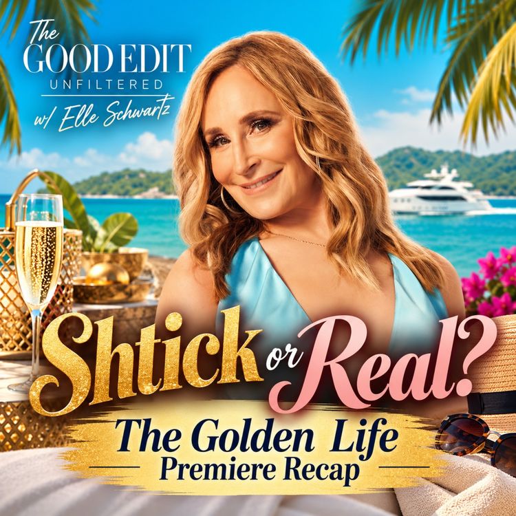 cover art for The Golden Life S1 E1 Recap: Shtick or Real? | RHONY OGs