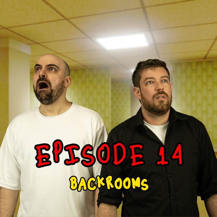 cover art for S01E14 - Nos cerveaux ont fondu dans les backrooms (ON A CHAUD) !