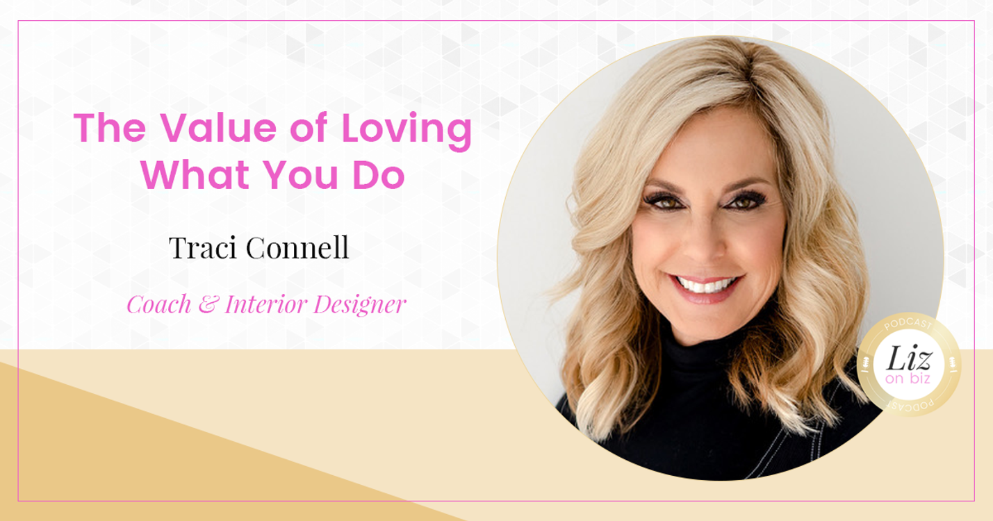 cover art for E175 – Traci Connell – The Value of Loving What You Do