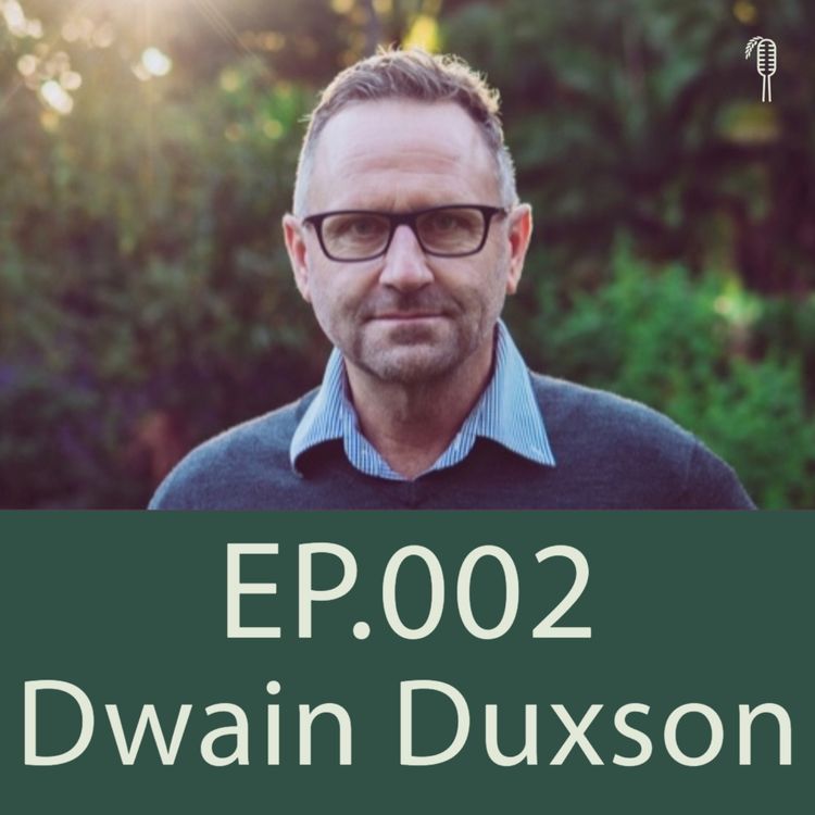 cover art for Dwain Duxson chats profitability in farming | Ep. 002