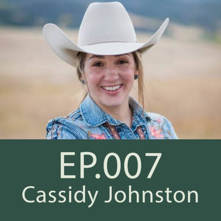 cover art for Cassidy Johnston, talks cattle ranching in the USA | Ep. 007